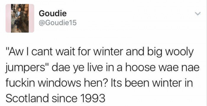 It's Always Winter In Scotland