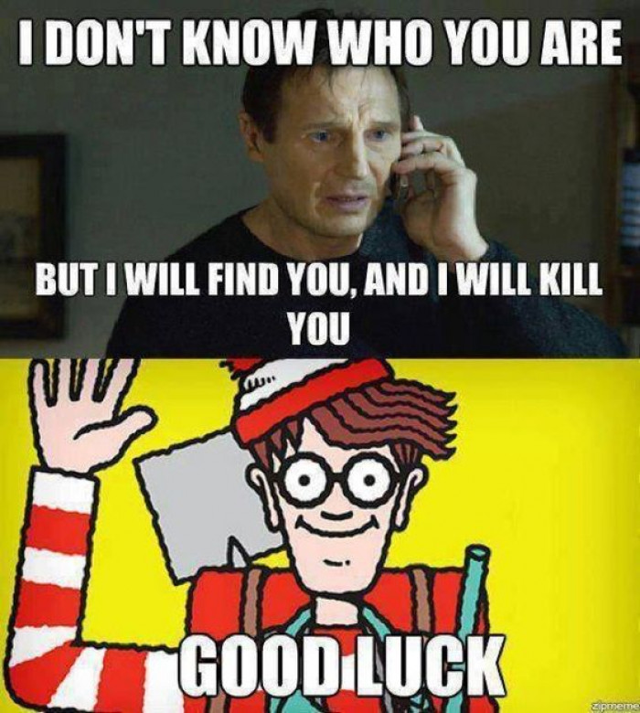 I Will Find You...