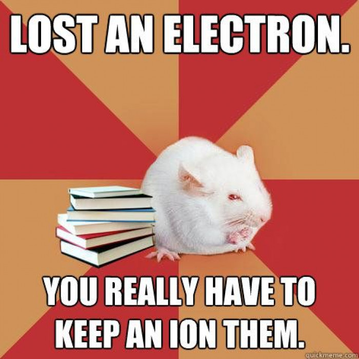 Lost an electron. You really have to keep an ion them