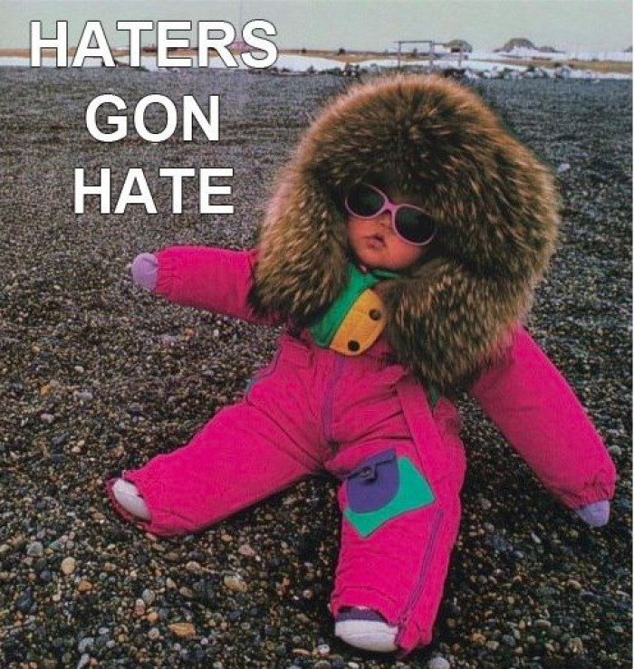 Those Haters Gunna Hate