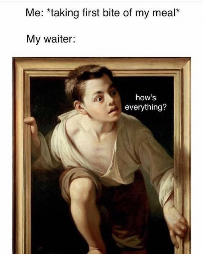 Waiters Be Like