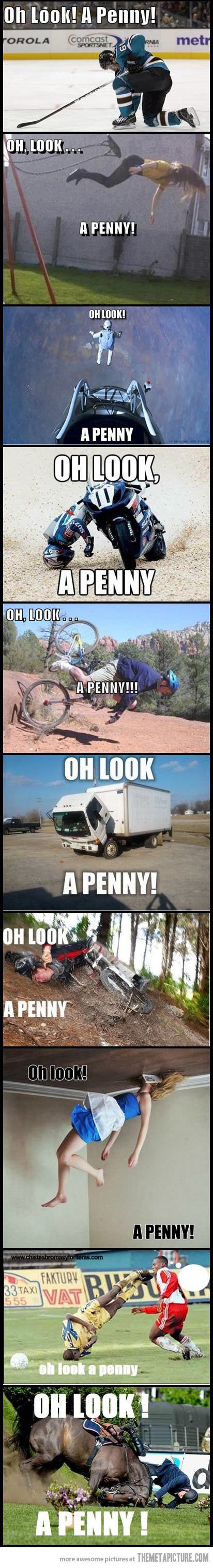 Oh look, a penny!