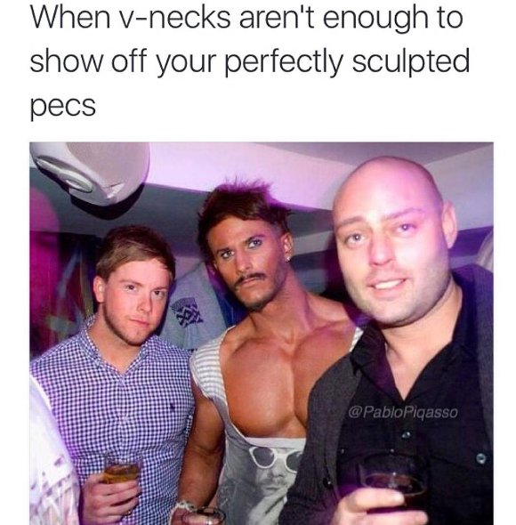 When v-necks just aren’t enough to show off your pecks