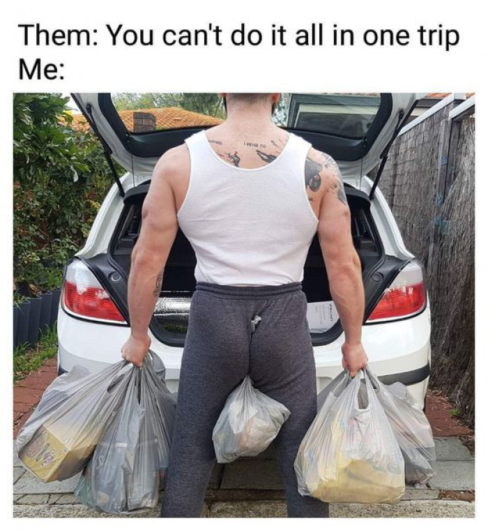 You Can't Do It All In One Trip
