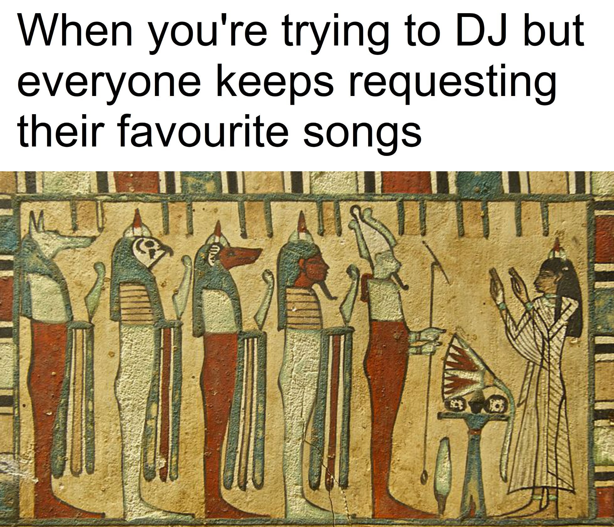 Ancient Egyptian are so relatable ...