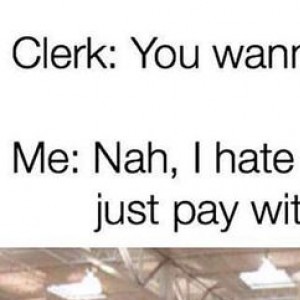 Nah, i'll pay with card