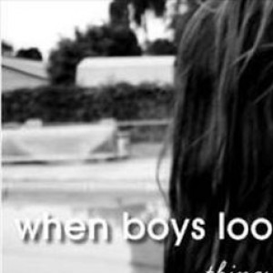 When Boys Look At You And Smile